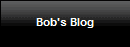 Bob's Blog